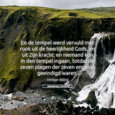 Picture 05 - Openbaring 15:8 NLD - En de tempel werd vervuld met rook uit de - Bible Verse Picture