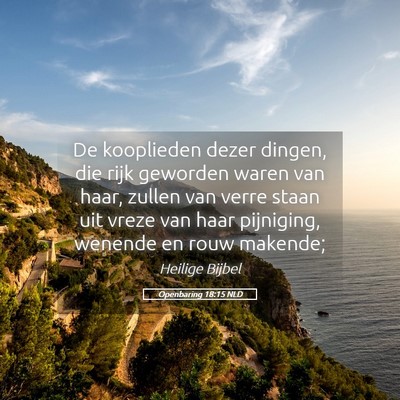 Picture 05 - Openbaring 18:15 NLD - De kooplieden dezer dingen, die rijk geworden - Bible Verse Picture