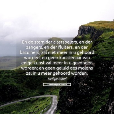 Picture 05 - Openbaring 18:22 NLD - En de stem der citerspelers, en der zangers, en - Bible Verse Picture