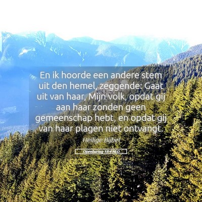 Picture 05 - Openbaring 18:4 NLD - En ik hoorde een andere stem uit den hemel, - Bible Verse Picture