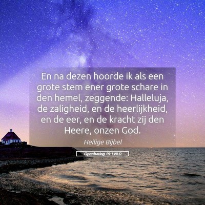Picture 05 - Openbaring 19:1 NLD - En na dezen hoorde ik als een grote stem ener - Bible Verse Picture