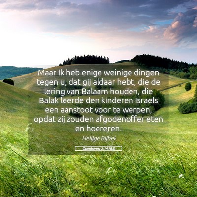 Picture 05 - Openbaring 2:14 NLD - Maar Ik heb enige weinige dingen tegen u, dat gij - Bible Verse Picture
