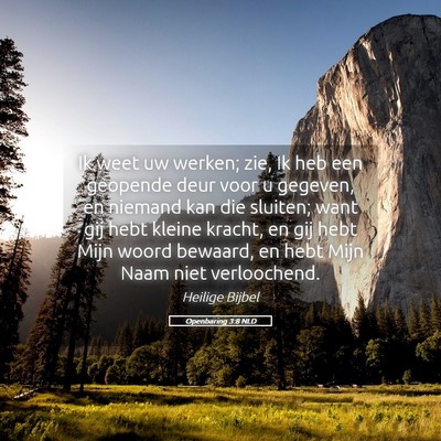 Picture 05 - Openbaring 3:8 NLD - Ik weet uw werken; zie, Ik heb een geopende deur - Bible Verse Picture