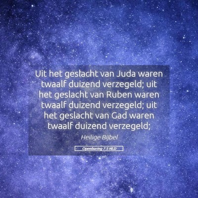 Picture 05 - Openbaring 7:5 NLD - Uit het geslacht van Juda waren twaalf duizend - Bible Verse Picture