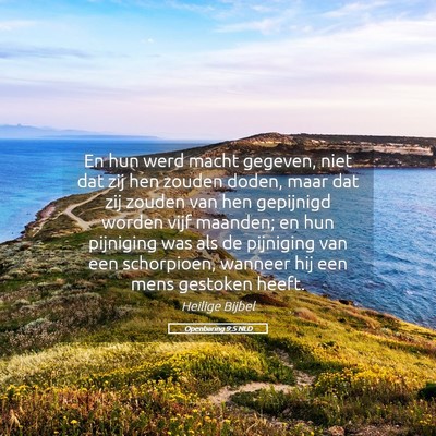 Picture 05 - Openbaring 9:5 NLD - En hun werd macht gegeven, niet dat zij hen - Bible Verse Picture