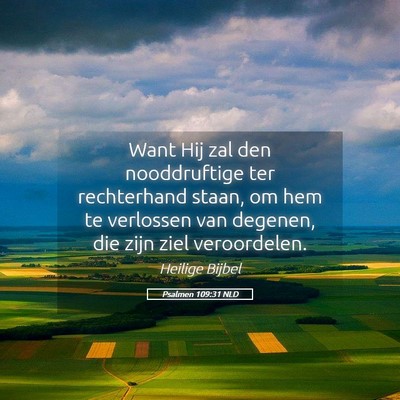 Picture 05 - Psalmen 109:31 NLD - Want Hij zal den nooddruftige ter rechterhand - Bible Verse Picture