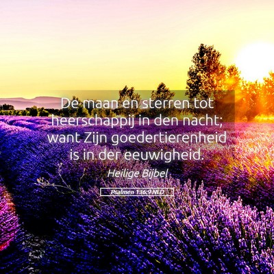 Picture 05 - Psalmen 136:9 NLD - De maan en sterren tot heerschappij in den nacht; - Bible Verse Picture