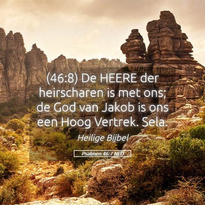 Picture 05 - Psalmen 46:7 NLD - (46:8) De HEERE der heirscharen is met ons; de - Bible Verse Picture
