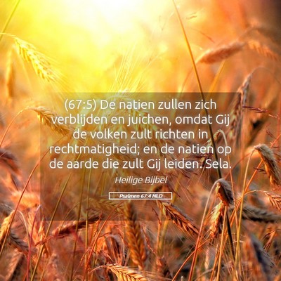Picture 05 - Psalmen 67:4 NLD - (67:5) De natien zullen zich verblijden en - Bible Verse Picture