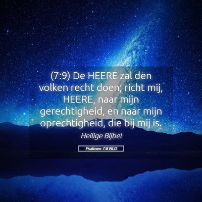 Picture 05 - Psalmen 7:8 NLD - (7:9) De HEERE zal den volken recht doen; richt - Bible Verse Picture