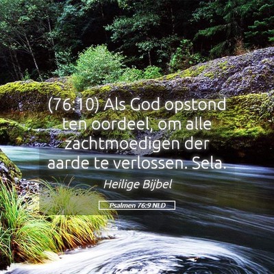 Picture 05 - Psalmen 76:9 NLD - (76:10) Als God opstond ten oordeel, om alle - Bible Verse Picture