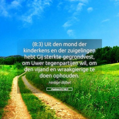 Picture 05 - Psalmen 8:2 NLD - (8:3) Uit den mond der kinderkens en der - Bible Verse Picture