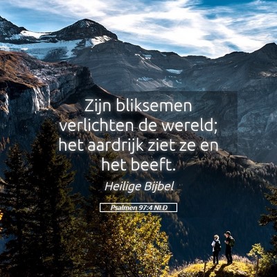 Picture 05 - Psalmen 97:4 NLD - Zijn bliksemen verlichten de wereld; het aardrijk - Bible Verse Picture