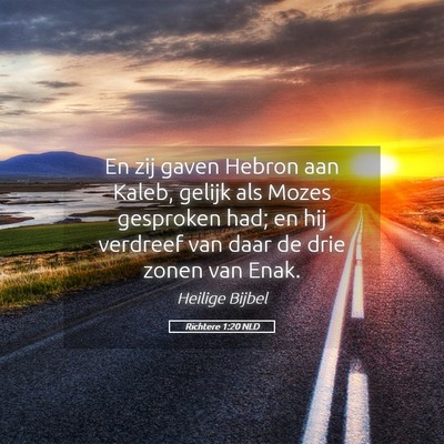 Picture 05 - Richtere 1:20 NLD - En zij gaven Hebron aan Kaleb, gelijk als Mozes - Bible Verse Picture