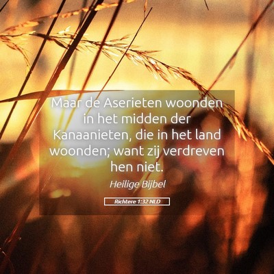 Picture 05 - Richtere 1:32 NLD - Maar de Aserieten woonden in het midden der - Bible Verse Picture