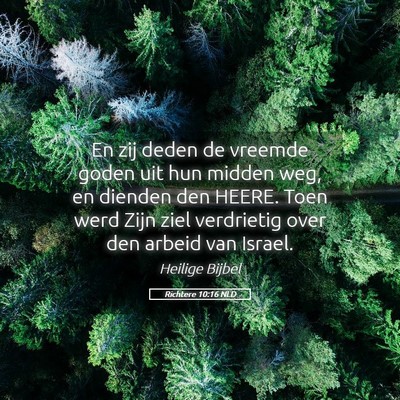 Picture 05 - Richtere 10:16 NLD - En zij deden de vreemde goden uit hun midden weg, - Bible Verse Picture