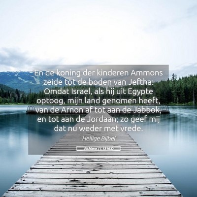 Picture 05 - Richtere 11:13 NLD - En de koning der kinderen Ammons zeide tot de - Bible Verse Picture