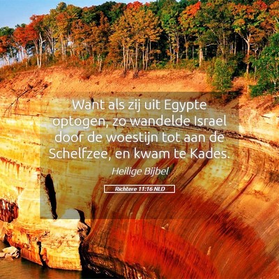 Picture 05 - Richtere 11:16 NLD - Want als zij uit Egypte optogen, zo wandelde - Bible Verse Picture