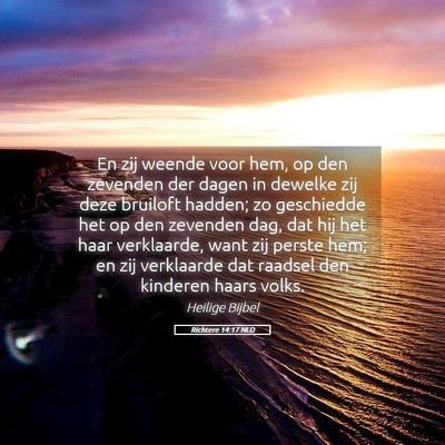Picture 05 - Richtere 14:17 NLD - En zij weende voor hem, op den zevenden der dagen - Bible Verse Picture