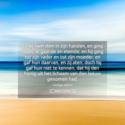 Picture 05 - Richtere 14:9 NLD - En hij nam dien in zijn handen, en ging voort, al - Bible Verse Picture