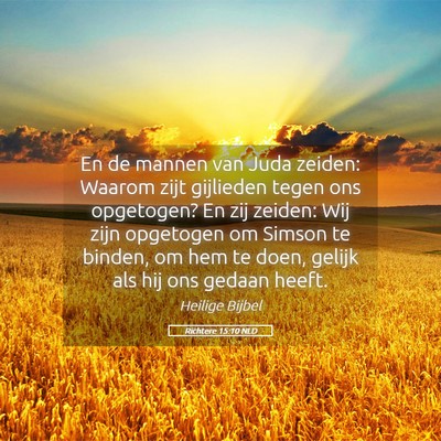 Picture 05 - Richtere 15:10 NLD - En de mannen van Juda zeiden: Waarom zijt - Bible Verse Picture