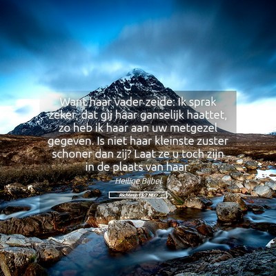 Picture 05 - Richtere 15:2 NLD - Want haar vader zeide: Ik sprak zeker, dat gij - Bible Verse Picture