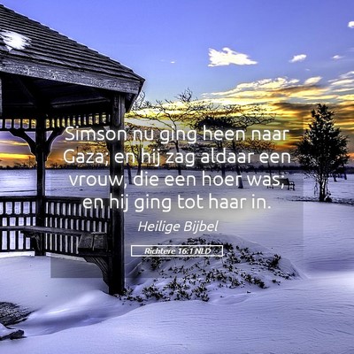 Picture 05 - Richtere 16:1 NLD - Simson nu ging heen naar Gaza; en hij zag aldaar - Bible Verse Picture