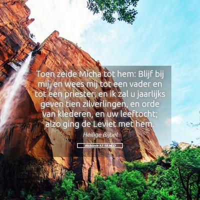 Picture 05 - Richtere 17:10 NLD - Toen zeide Micha tot hem: Blijf bij mij, en wees - Bible Verse Picture