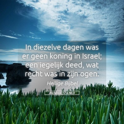 Picture 05 - Richtere 17:6 NLD - In diezelve dagen was er geen koning in Israel; - Bible Verse Picture