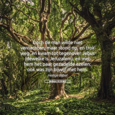 Picture 05 - Richtere 19:10 NLD - Doch de man wilde niet vernachten, maar stond op, - Bible Verse Picture