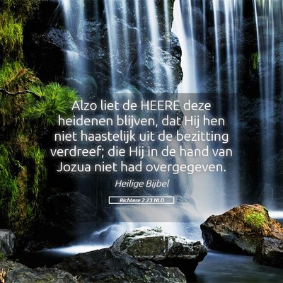 Picture 05 - Richtere 2:23 NLD - Alzo liet de HEERE deze heidenen blijven, dat Hij - Bible Verse Picture