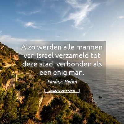 Picture 05 - Richtere 20:11 NLD - Alzo werden alle mannen van Israel verzameld tot - Bible Verse Picture