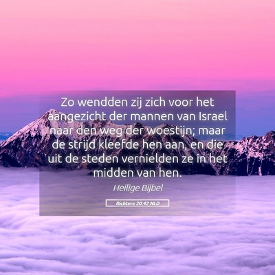 Picture 05 - Richtere 20:42 NLD - Zo wendden zij zich voor het aangezicht der - Bible Verse Picture