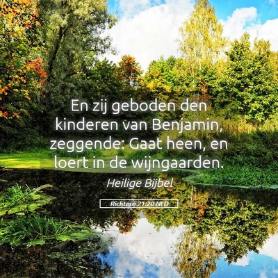 Picture 05 - Richtere 21:20 NLD - En zij geboden den kinderen van Benjamin, - Bible Verse Picture