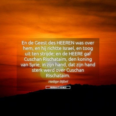 Picture 05 - Richtere 3:10 NLD - En de Geest des HEEREN was over hem, en hij - Bible Verse Picture