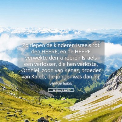 Picture 05 - Richtere 3:9 NLD - Zo riepen de kinderen Israels tot den HEERE; en - Bible Verse Picture