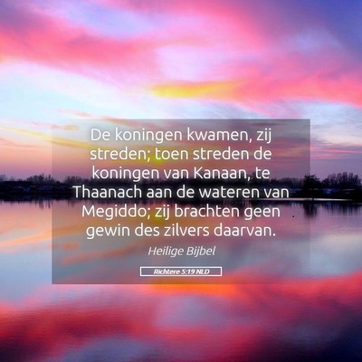 Picture 05 - Richtere 5:19 NLD - De koningen kwamen, zij streden; toen streden de - Bible Verse Picture