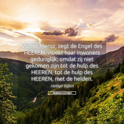 Picture 05 - Richtere 5:23 NLD - Vloekt Meroz, zegt de Engel des HEEREN, vloekt - Bible Verse Picture