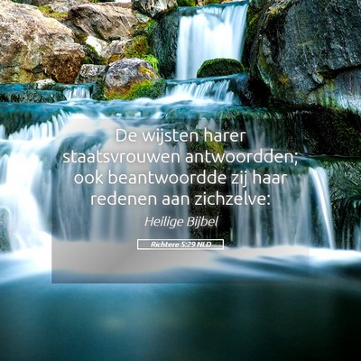 Picture 05 - Richtere 5:29 NLD - De wijsten harer staatsvrouwen antwoordden; ook - Bible Verse Picture