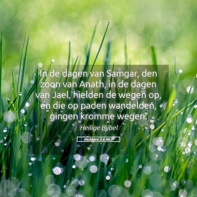 Picture 05 - Richtere 5:6 NLD - In de dagen van Samgar, den zoon van Anath, in de - Bible Verse Picture