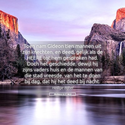 Picture 05 - Richtere 6:27 NLD - Toen nam Gideon tien mannen uit zijn knechten, en - Bible Verse Picture