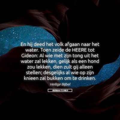 Picture 05 - Richtere 7:5 NLD - En hij deed het volk afgaan naar het water. Toen - Bible Verse Picture