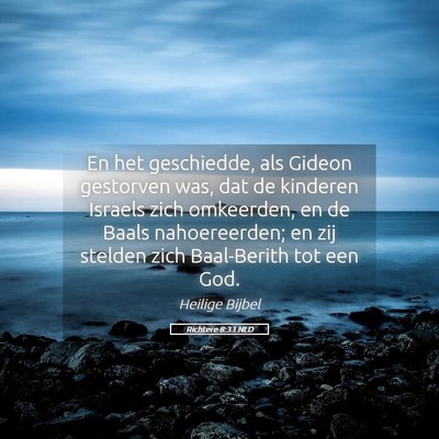 Picture 05 - Richtere 8:33 NLD - En het geschiedde, als Gideon gestorven was, dat - Bible Verse Picture