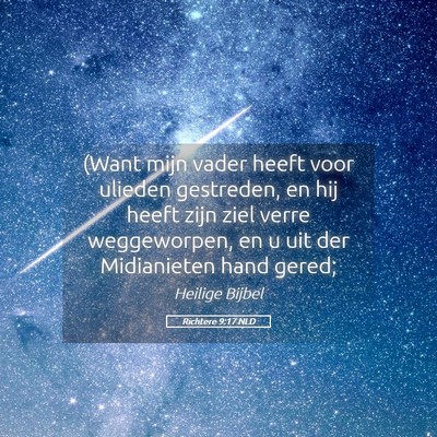 Picture 05 - Richtere 9:17 NLD - (Want mijn vader heeft voor ulieden gestreden, en - Bible Verse Picture