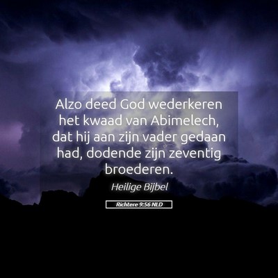 Picture 05 - Richtere 9:56 NLD - Alzo deed God wederkeren het kwaad van Abimelech, - Bible Verse Picture