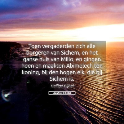 Picture 05 - Richtere 9:6 NLD - Toen vergaderden zich alle burgeren van Sichem, - Bible Verse Picture