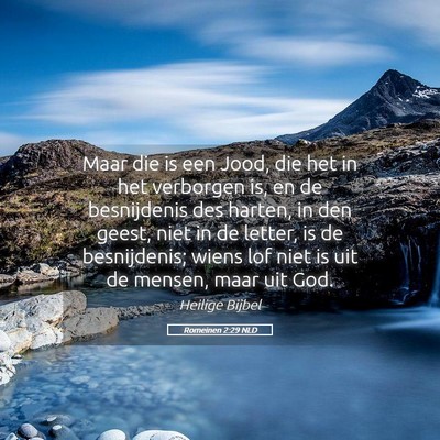 Picture 05 - Romeinen 2:29 NLD - Maar die is een Jood, die het in het verborgen - Bible Verse Picture