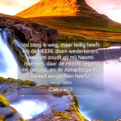 Picture 05 - Ruth 1:21 NLD - Vol toog ik weg, maar ledig heeft mij de HEERE - Bible Verse Picture