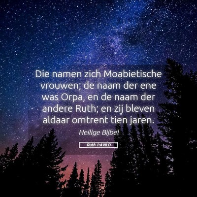 Picture 05 - Ruth 1:4 NLD - Die namen zich Moabietische vrouwen; de naam der - Bible Verse Picture