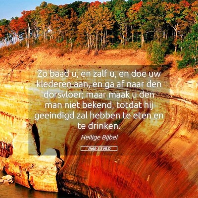 Picture 05 - Ruth 3:3 NLD - Zo baad u, en zalf u, en doe uw klederen aan, en - Bible Verse Picture
